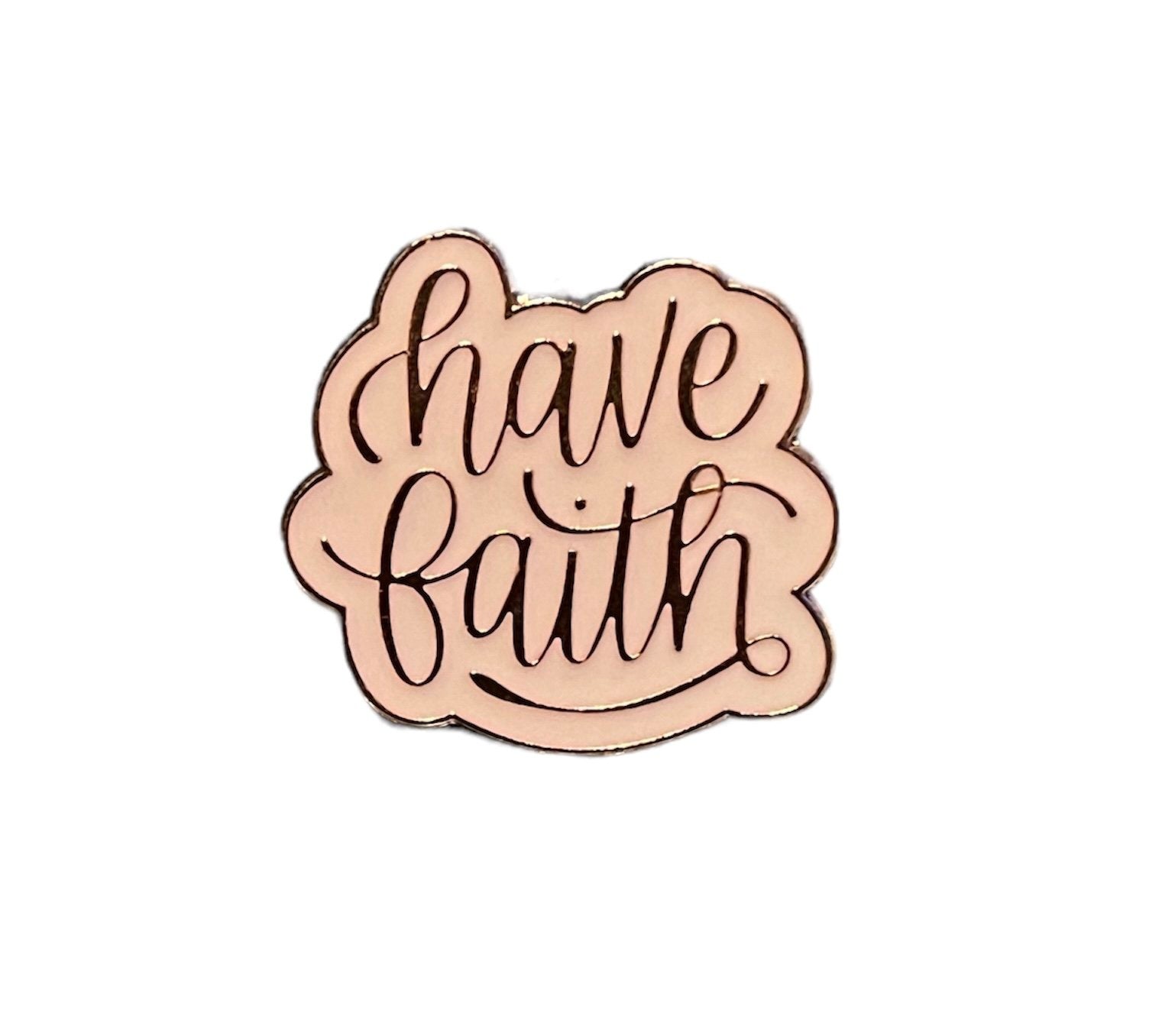 Have Faith