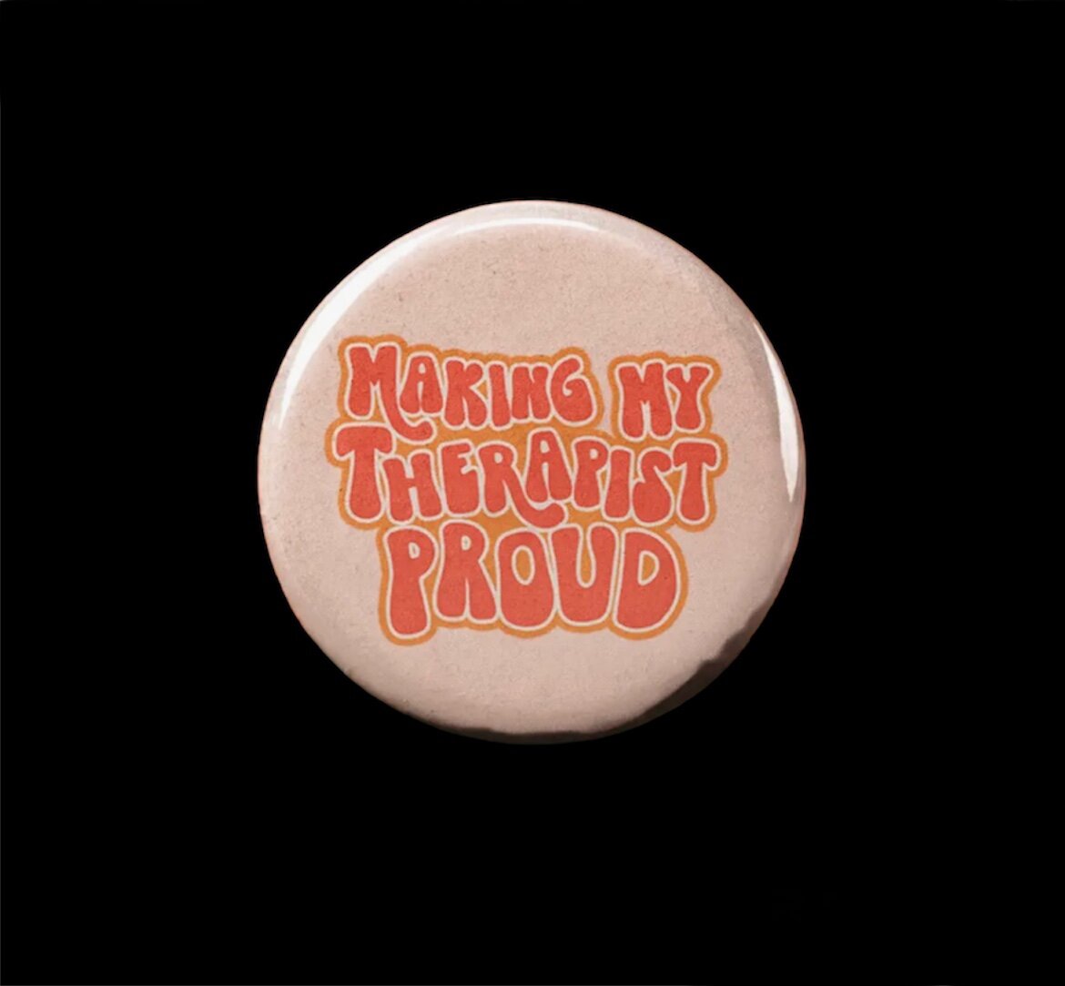 Making My Therapist Proud
