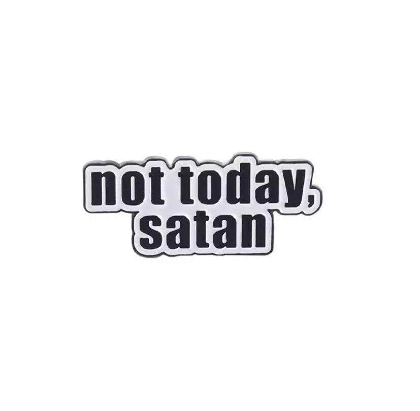 Not Today