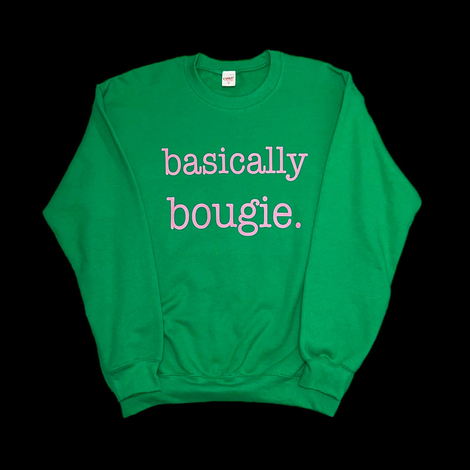 Basically Bougie Money Sweatshirt