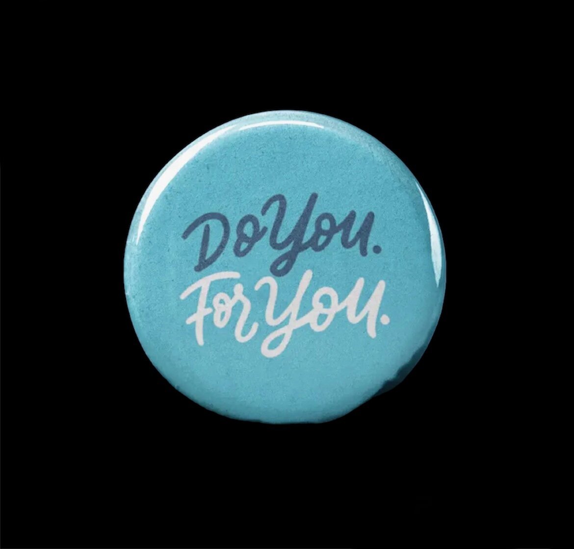 Do You. For You.